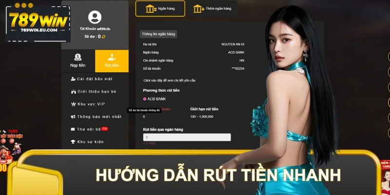 Quy trình rút tiền nhanh tại 789WIN, xử lý tức thì