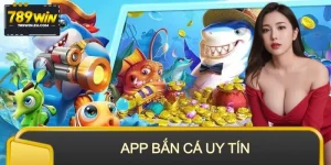 App Bắn Cá Uy Tín – Chạm Một Lần, Vào Trận Mượt Từng Giây