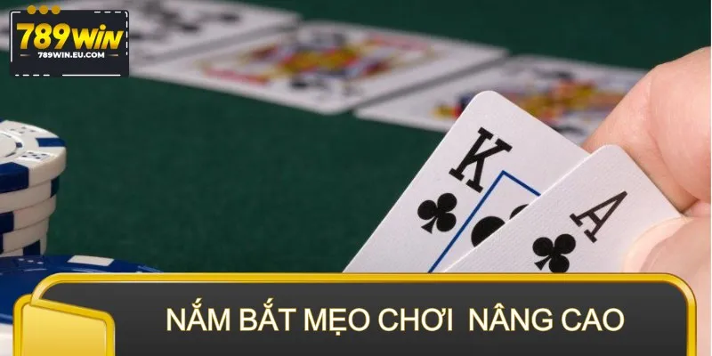 Nắm bắt mẹo chơi nhằm nâng cao cơ hội về bờ
