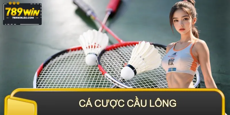 Cá Cược Cầu Lông – Đọc Nhịp Sân Nhanh, Bắt Kèo Chính Xác