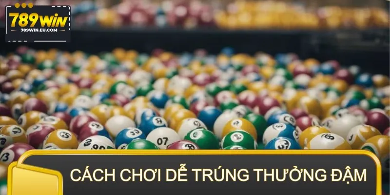 Cách chơi lô xiên chuẩn giúp newbie dễ trúng thưởng đậm