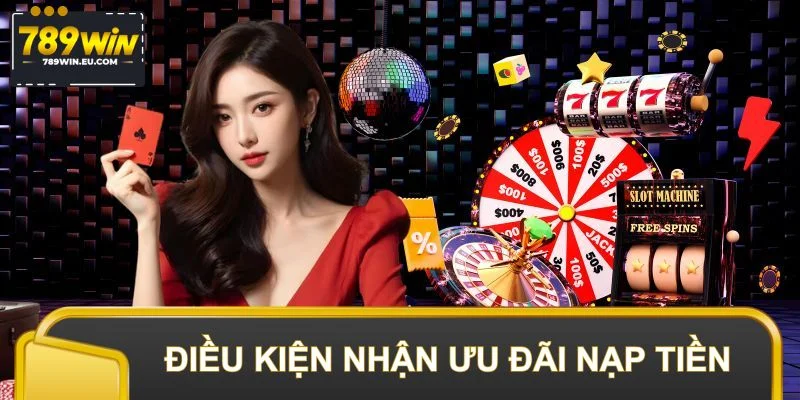 Yêu cầu cần đáp ứng để tham gia khuyến mãi nạp tiền