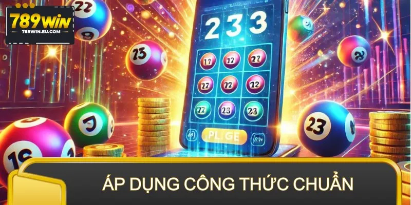 Áp dụng công thức chuẩn giúp newbie dễ thắng đậm
