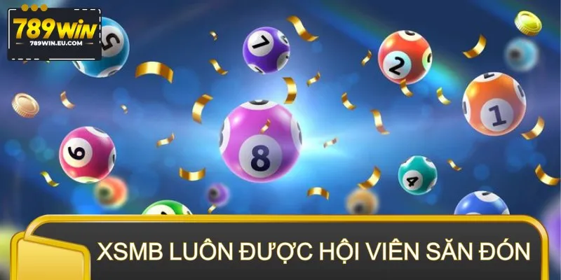 Xổ số miền Bắc luôn được hội viên săn đón