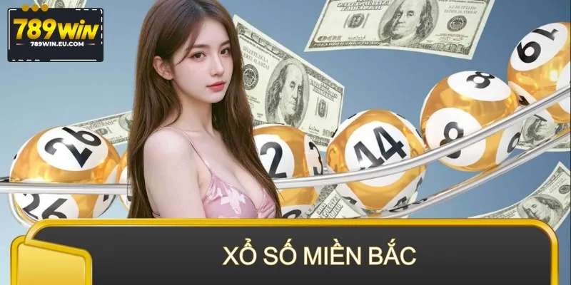 Xổ Số Miền Bắc 789WIN – Quay Một Lần, Trúng Cả Dàn Số